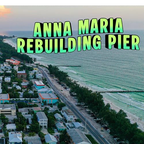 Anna Maria Island Pier--Mayor Mark Short