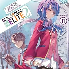 Classroom of the Elite: Year 2, Vol. 11 Audiolibro Por Syougo Kinugasa arte de portada