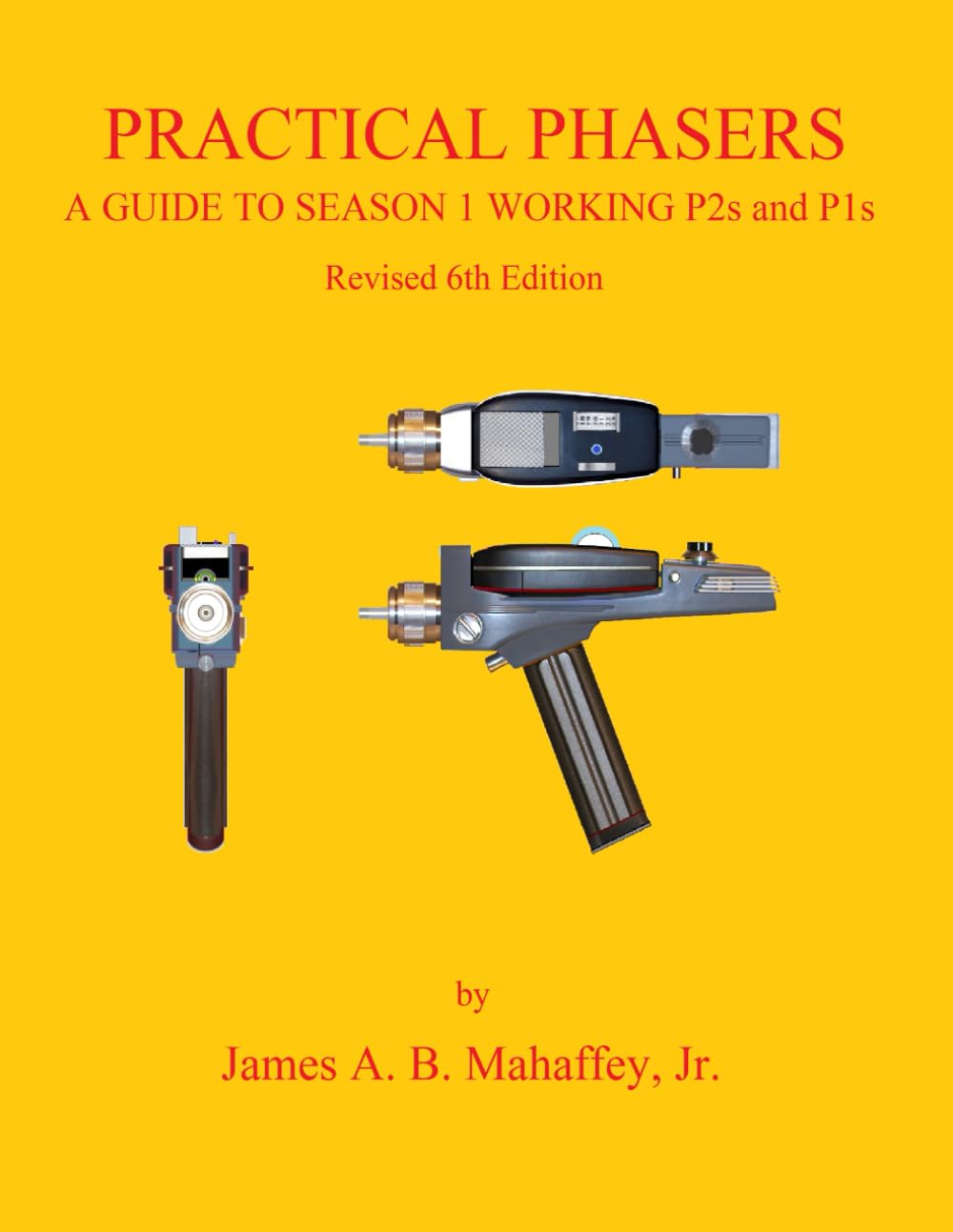 PRACTICAL PHASERS: A Guide to Season 1 Working P2s and P1s