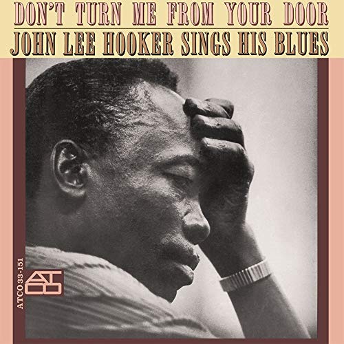 Album Art for Don't Turn Me From Your Door [180-Gram Vinyl] by John Lee Hooker