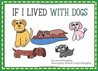 If I Lived with Dogs 1793942234 Book Cover