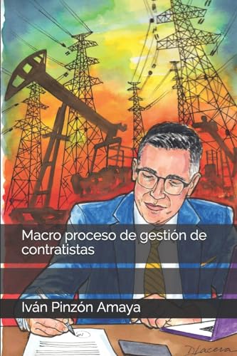 Macro proceso de gestión de contratistas (Abastecimiento estratégico) (Spanish Edition)