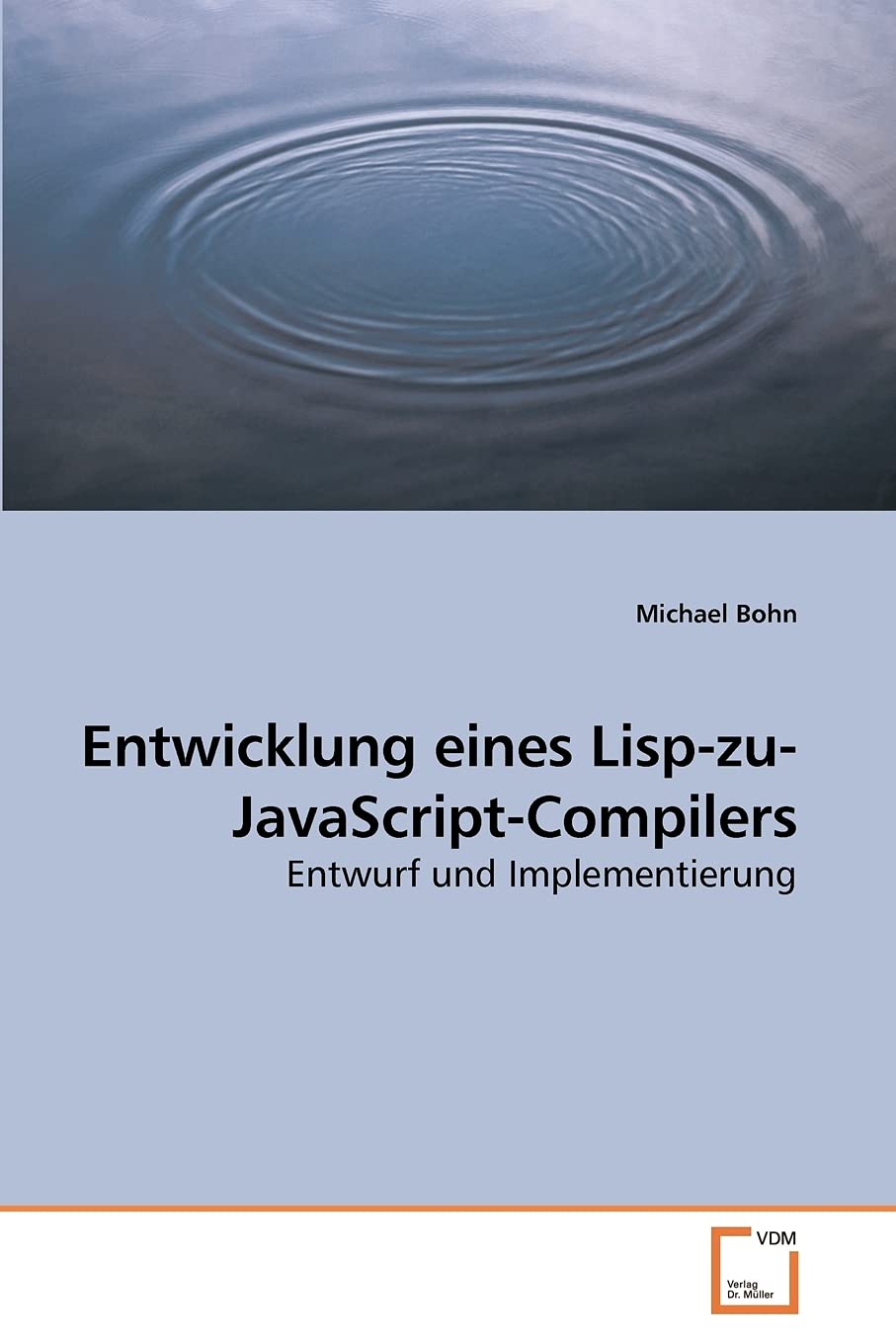 Entwicklung eines Lisp-zu-JavaScript-Compilers: Entwurf und Implementierung
