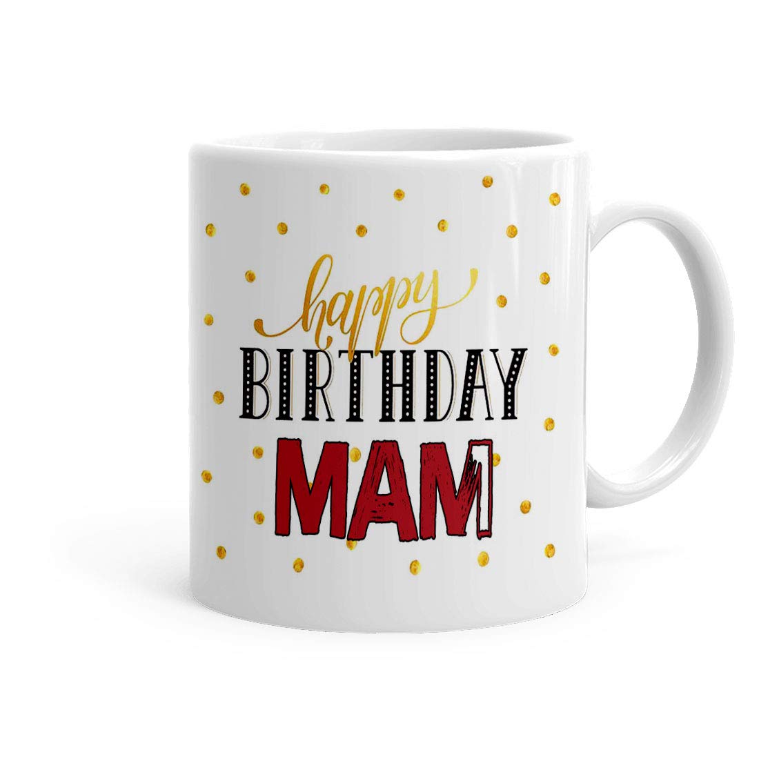 Kesri Gifts Happy Birthday Mam Theme Printed Coffee Mug (325ml) - Birthday Gift for Mam(Kgpb-174)