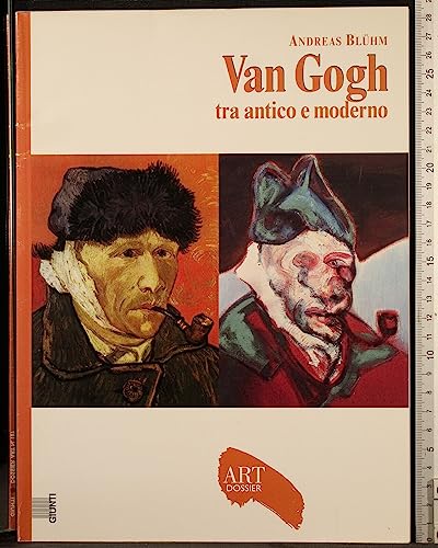 Van Gogh. Tra antico e moderno. Ediz. illustrata