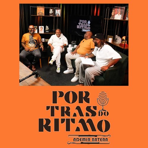 Por Tr&aacute;s do Ritmo com Ademir Batera Episodio #12 com Sereno e Vitor Souza
