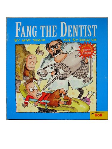 Fang The Dentist Wacky World Of Snarvey Gooper