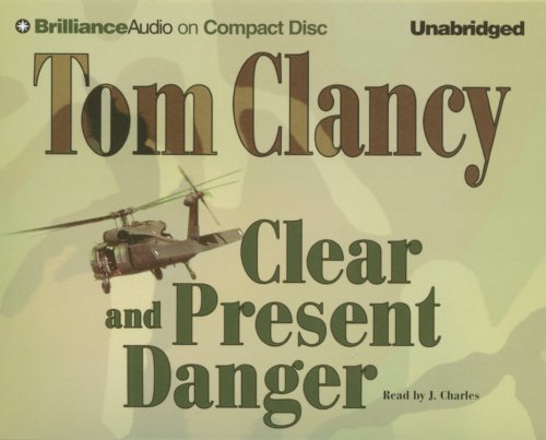Amazon.com: Clear and Present Danger (A Jack Ryan Novel): 9781596001015