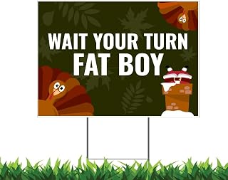 Wait Your Turn Fat Boy (E) 12x18" Horizontal Yard Sign (Outdoor, Weatherproof Corrugated Plastic) Metal Stake Included, by M&R