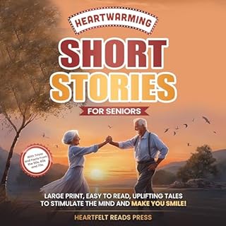 Heartwarming Short Stories for Seniors Audiolibro Por Heartfelt Reads Press arte de portada