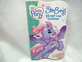 Hardcover Star Song Sings and Dances (My Little Pony) Book
