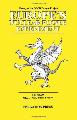 Buy Europe's Nuclear Power Experiment: History of the O.E.C.D.Dragon Project — BookShops.in