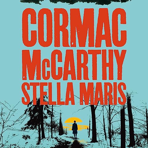 Stella Maris : Cormac McCarthy