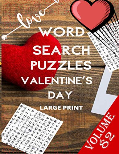 Love Word Search Puzzles Valentine's Day Large Print Volume 82: word search games for Adults , 8.5*11 large print word search books