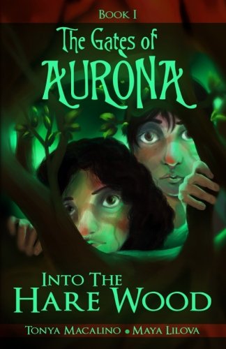 Into the Hare Wood: The Gates of Aurona Chapter Book Series