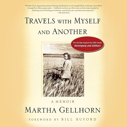 Travels with Myself and Another -- Martha Gellhorn episode artwork