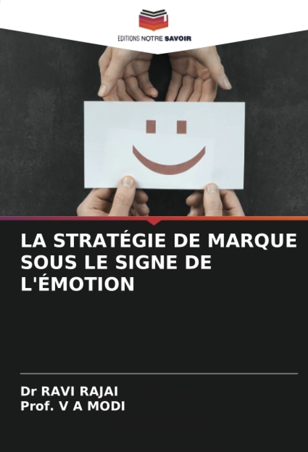 LA STRATÉGIE DE MARQUE SOUS LE SIGNE DE L'ÉMOTION (French Edition)