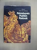Risen from the ashes: Petrodvoret͡s︡, Pushkin, Pavlovsk 5730001916 Book Cover