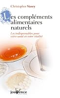 Les complémentaires alimentaires naturels n°52 2883533032 Book Cover