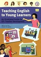 Teaching English to Young Learners, An Illustrated Guide for EFL Teacher Development (w/Audio CD) 1599660962 Book Cover
