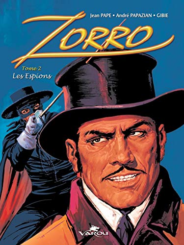 Télécharger Zorro : Les espions Tome 2 PDF
