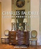 Charles Faudree Country French Legacy