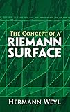 The Concept of a Riemann Surface (Dover Books on Mathematics)