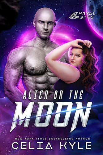 Alien on the Moon (Scifi Alien Curvy Girl Romance) (Thryal Mates Book 3)