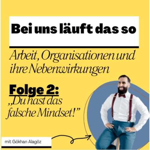 ,,Du hast das falsche Mindset!"