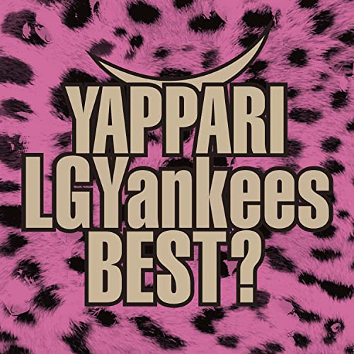 YAPPARI LGYankees BEST? YAPPARI LGYankees BEST?