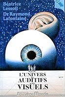 L'univers Des Auditifs Et Des Visuels 2920149024 Book Cover