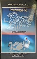 Pathways to Peace of Mind: A Guide for Overcoming Anger and Acquiring Self-Control B001F3X8MS Book Cover