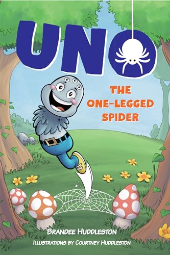 Uno the One-Legged Spider: A fun, quirky, and wholesome comic style children's book set in nature among animal friends. (The Readers Huddle Collection)