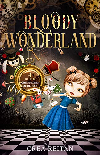 Bloody Wonderland (Wonderland: Chronicles of Blood Book 4) (English Edition)
