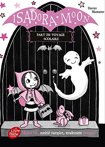 Télécharger Isadora Moon part en voyage scolaire (Cadet) Francais PDF
