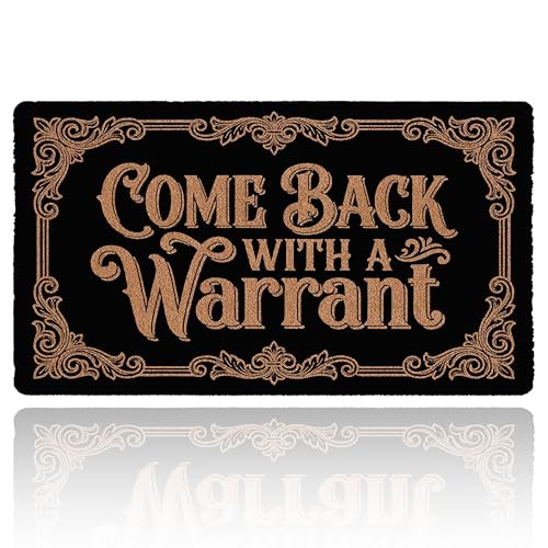 Come Back with A Warrant Doormat 30x17 Inch Front Door Mat Funny Welcome Mat for Entryway Porch & Patio Non-Slip Floor Decor for Housewarming Gift