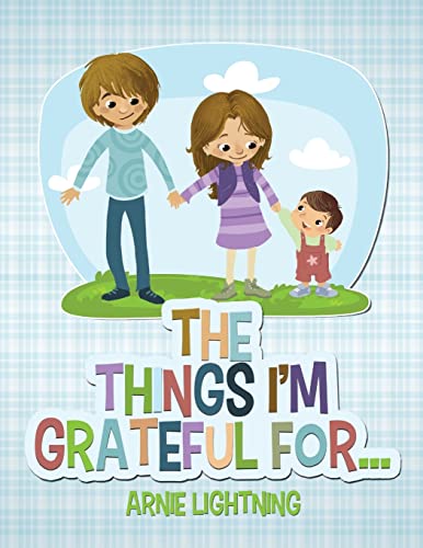 The Things I'm Grateful For... 1519144628 Book Cover