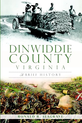 Dinwiddie County, Virginia: A Brief History
