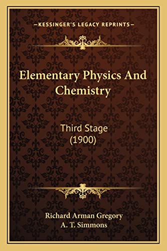 Elementary Physics And Chemistry: Third Stage (1900)
