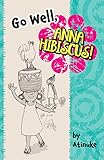 Go Well, Anna Hibiscus!