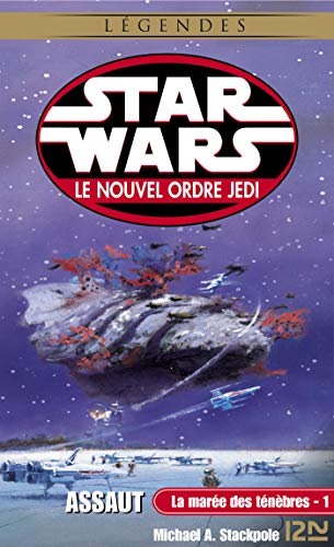 Star Wars La Maree Des Tenebres Tome 1 Assaut Ebook Stackpole Michael A Guillaume Rosalie Amazon Fr