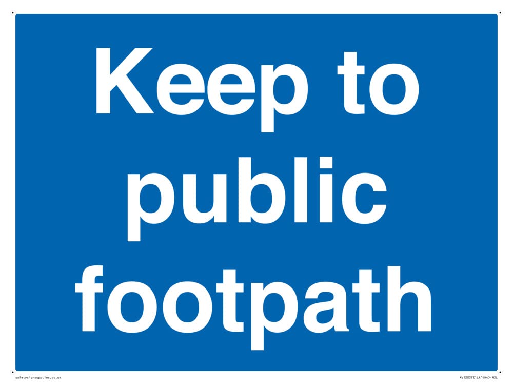 Keep to public footpath Sign - 400x300mm - A3L