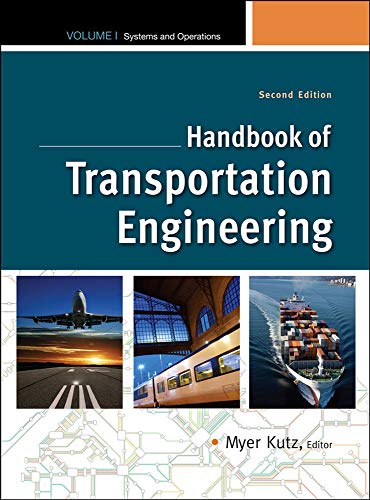 Handbook of Transportation Engineering Volume I, 2e Handbook of Transportation Engineering Volume I, 2e