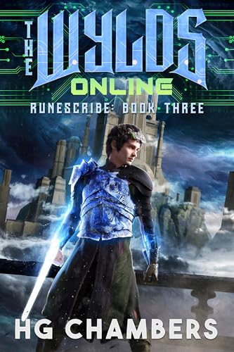 The Wylds Online: A GameLit Adventure (Runescribe: Book Three)