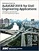 Introduction to AutoCAD 2015 for Civil Engineering Applications