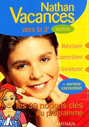 Vers la 3e, Maths : Les 30 notions clés du programme