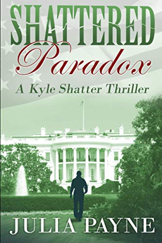 Shattered Paradox: (A Kyle Shatter Thriller Book 5)