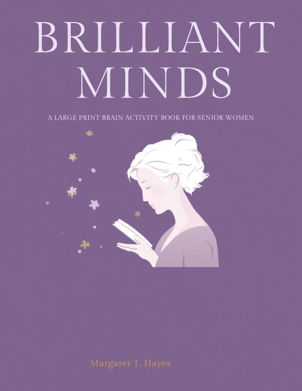 Brilliant Minds: A Large Print Brain Activity Book for Senior Women