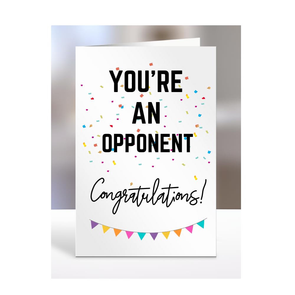 You're an Opponent card, gifts for men, women, him, her, female, male, presents for Christmas, new, congratulations, baby, you are, A5-173_164 โ image 1