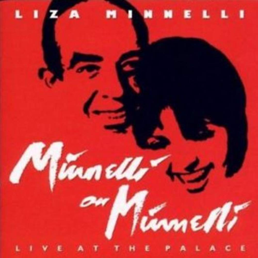 Minnelli on Minnelli: Live at the Palace